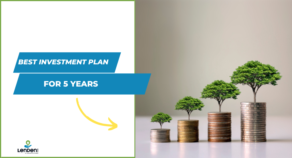 best investment plan for 5 years