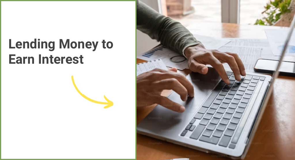 Start lending money to earn interest
