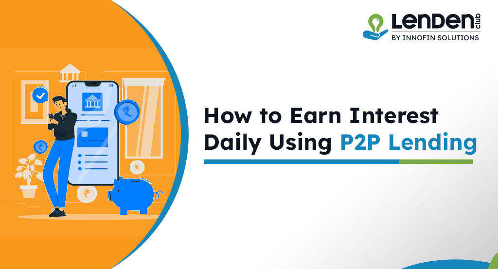 earn interest daily using p2p lending
