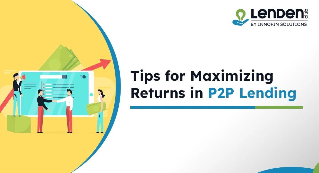 maximizing returns in p2p lending